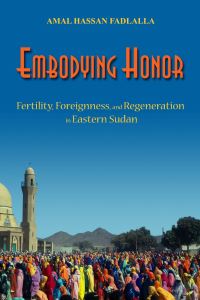 Book Cover for Embodying Honor by Amal Hassan Fadlalla