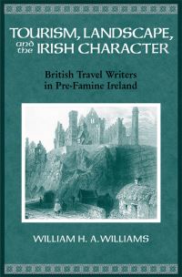 Book Cover for Tourism, Landscape, and the Irish Character by W H A Williams