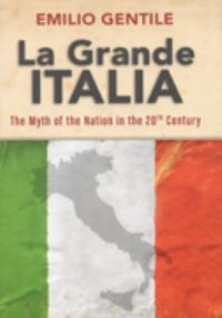 Book Cover for La Grande Italia by Emilio Gentile