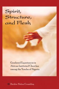 Book Cover for Spirit, Structure, and Flesh by Deidre Helen Crumbley