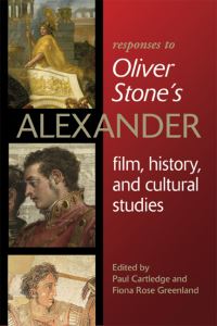 Book Cover for Responses to Oliver Stone's Alexander by Paul Cartledge, Fiona Greenland