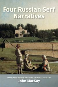 Book Cover for Four Russian Serf Narratives by John Kenneth MacKay