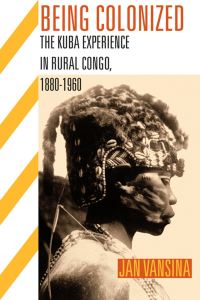Book Cover for Being Colonized by Jan Vansina