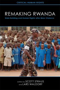 Book Cover for Remaking Rwanda by Scott Straus, Lars Waldorf