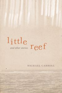 Book Cover for Little Reef and Other Stories by Michael Carroll