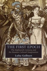 Book Cover for The First Epoch by Luba Golburt