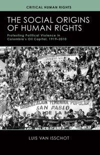 Book Cover for The Social Origins of Human Rights by Luis Van Isschot