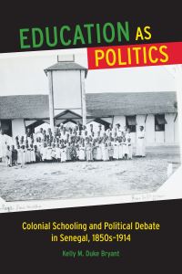 Book Cover for Education as Politics by Kelly M Duke Bryant