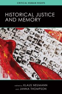 Book Cover for Historical Justice and Memory by Klaus Neumann, Janna Thompson