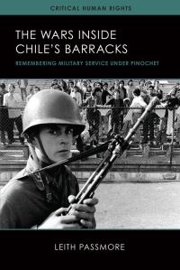 Book Cover for The Wars Inside Chile's Barracks by Leith Passmore