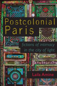 Book Cover for Postcolonial Paris by Laila Amine