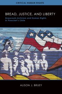 Book Cover for Bread, Justice, and Liberty by Alison J Bruey