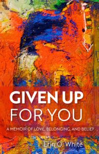 Book Cover for Given Up for You by Erin O White