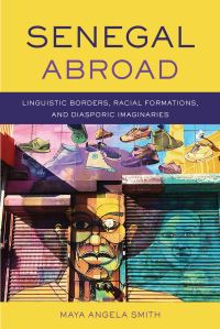 Book Cover for Senegal Abroad by Maya Angela Smith