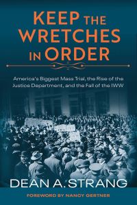 Book Cover for Keep the Wretches in Order by Dean Strang
