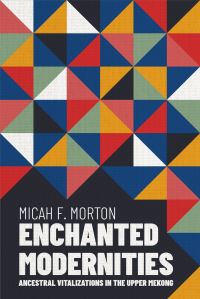 Book Cover for Enchanted Modernities by Micah F Morton