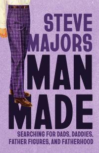 Book Cover for Man Made by Stephen Majors