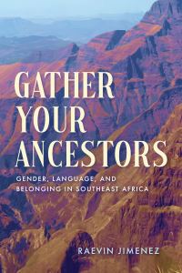 Book Cover for Gather Your Ancestors by Raevin Jimenez