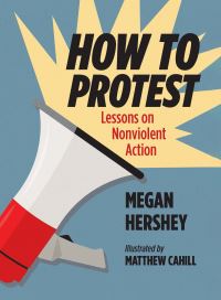 Book Cover for How to Protest by Megan Hershey