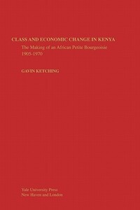 Book Cover for Class and Economic Change in Kenya by Gavin Kitching
