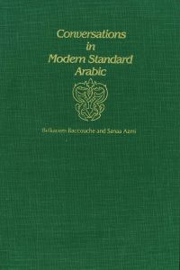Book Cover for Conversations in Modern Standard Arabic by Belkacem Baccouche, Sanaa Azmi