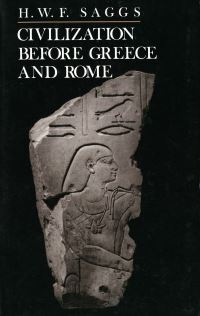 Book Cover for Civilization Before Greece and Rome by H W F Saggs