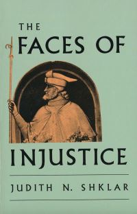 Book Cover for The Faces of Injustice by Judith N Shklar