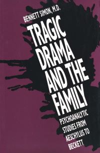 Book Cover for Tragic Drama and the Family by Bennett Simon