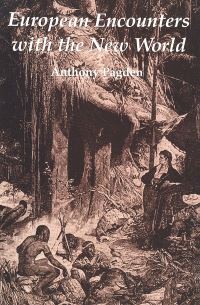 Book Cover for European Encounters With the New World by A R Pagden