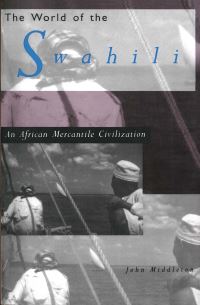 Book Cover for The World of the Swahili by John Middleton