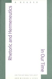 Book Cover for Rhetoric and Hermeneutics in Our Time by Walter Jost, Michael J Hyde
