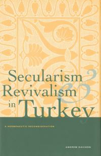 Book Cover for Secularism and Revivalism in Turkey by Andrew Davison