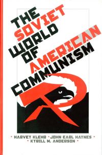 Book Cover for The Soviet World of American Communism by Harvey Klehr, John Earl Haynes, K M Anderson