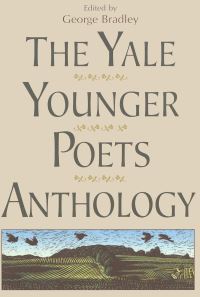 Book Cover for The Yale Younger Poets Anthology by George Bradley