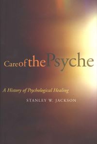 Book Cover for Care of the Psyche by Stanley W Jackson