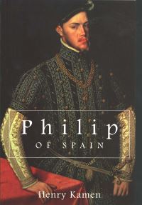 Book Cover for Philip of Spain by Henry Kamen