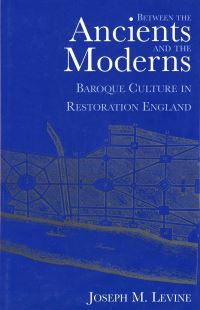 Book Cover for Between the Ancients and the Moderns by Joseph M Levine
