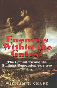 Book Cover for Enemies Within the Gates? by William J Chase, State Archival Service of Russia