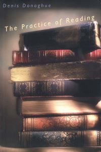 Book Cover for The Practice of Reading by Denis Donoghue