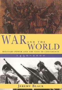 Book Cover for War and the World by Jeremy Black