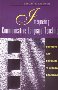 Book Cover for Interpreting Communicative Language Teaching by Sandra J Savignon