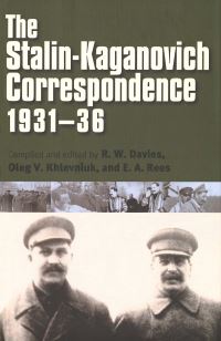 Book Cover for The Stalin-Kaganovich Correspondence, 1931-36 by Joseph Stalin, R W Davies, L M Kaganovich