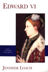 Book Cover for Edward VI by Jennifer Loach, G W Bernard, Penry Williams