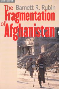 Book Cover for The Fragmentation of Afghanistan by Barnett R Rubin