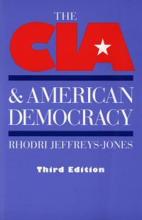 Book Cover for The CIA and American Democracy by Rhodri JeffreysJones