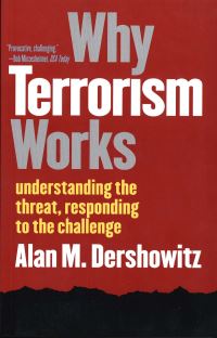 Book Cover for Why Terrorism Works by Alan M Dershowitz