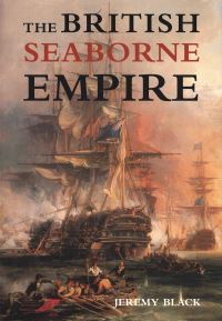 Book Cover for The British Seaborne Empire by Jeremy Black