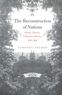 Book Cover for The Reconstruction of Nations by Timothy Snyder