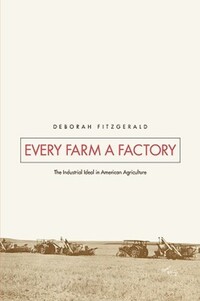 Book Cover for Every Farm a Factory by Deborah Kay Fitzgerald