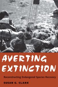 Book Cover for Averting Extinction by Susan G Clark